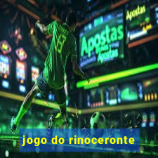 jogo do rinoceronte